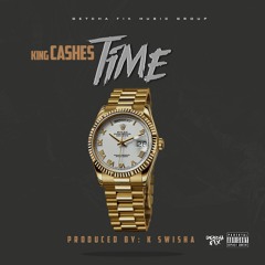 King Cashes - TIME (prod by. K SWISHA) [official audio]