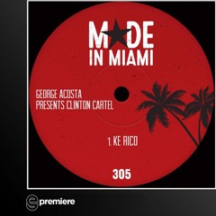 Premiere: George Acosta - Ke Rico (Wolf Story Remix)(Made in Miami Records)