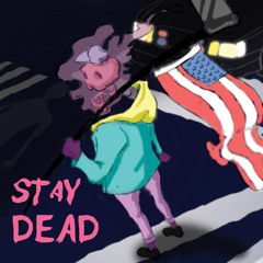 Stay Dead feat Tui Avei & Alvin Washington