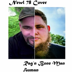 Newl78 Cover / Rag'n Bone Man - Human