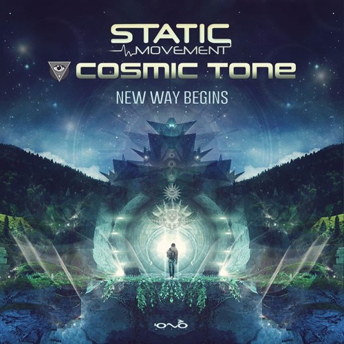 Cosmic Tone  & Static Movement- New Way Begins