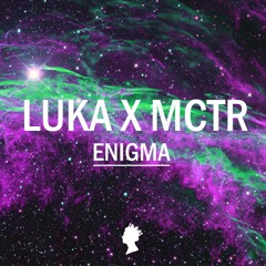 LUKA X MCTR - Enigma