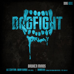 [DOG008] Broken Minds feat. Diesel - We Control Your Minds