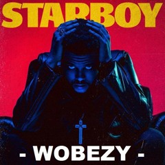 The Weekend - Starboy ft. Daft Punk (Wobezy Remix)
