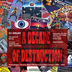 DJ Smurf @ Decade Of Destruction. 26/07/2003 - Part 9 of 9