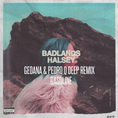Halsey - Gasoline (GeoAna & Pedro Q Deep Remix) (FREE DOWNLOAD)