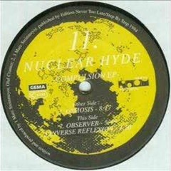 Nuclear Hyde -Observer (CLASSIC 1994)