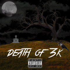 Death Of 3k