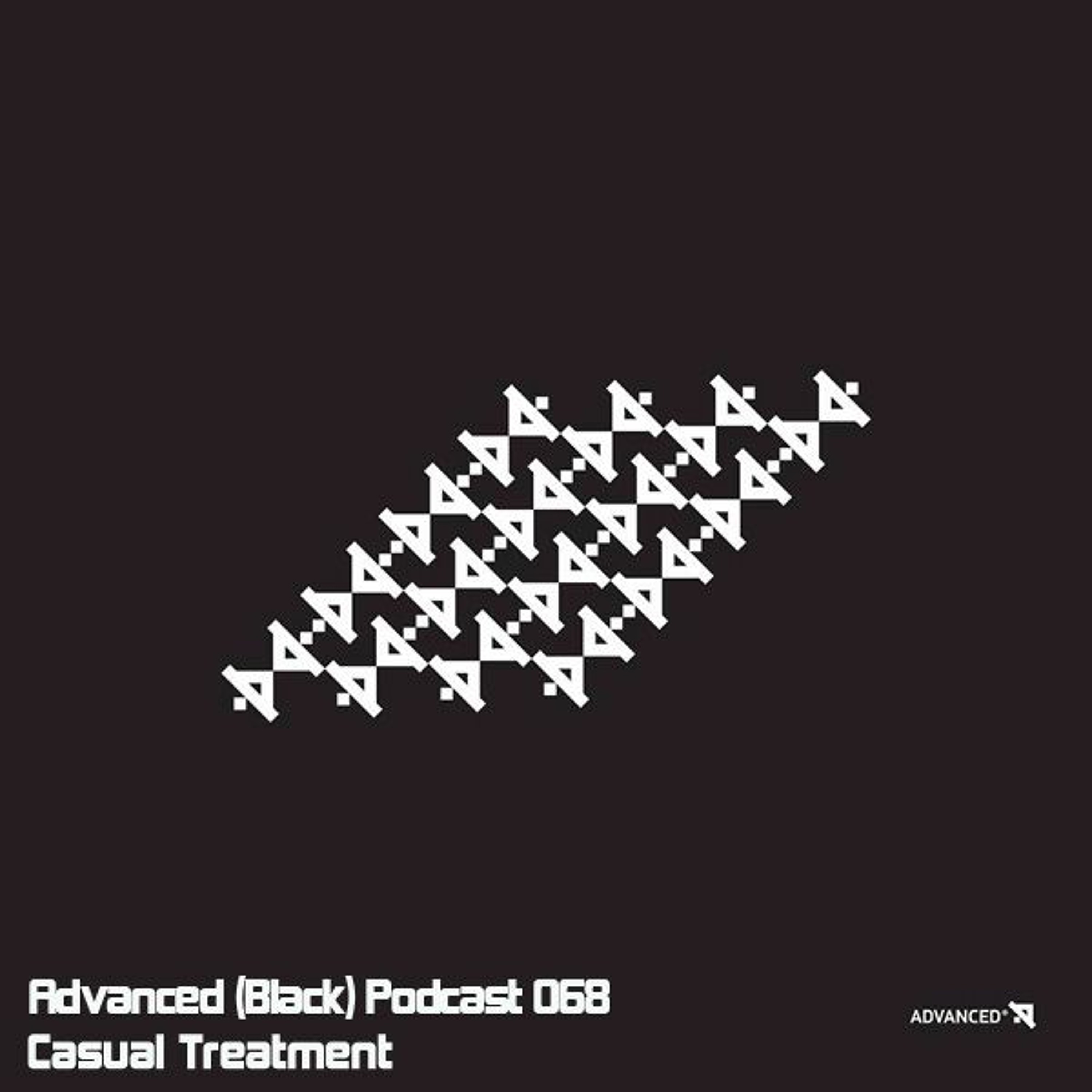 Advanced (Black) Podcast 068 with Casual Treatment