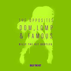 Billy The Kit - Dom Lomp & Famous [FREE DOWNLOAD]
