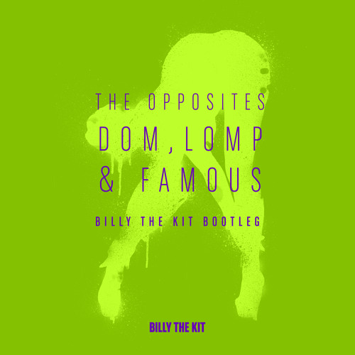 Billy The Kit - Dom Lomp & Famous [FREE DOWNLOAD]