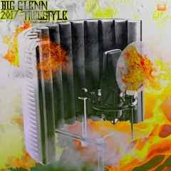 2017 FREESTYLE -BIG GLENN