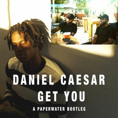 Daniel Caesar – Get You (Paperwater Remix)