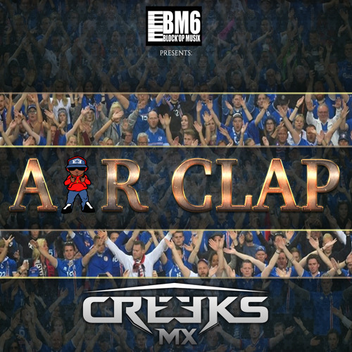 CREEKS MX - Air Clap ( soca power 2017 )
