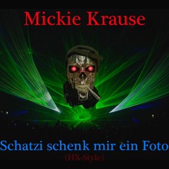Mickie Krause - Schatzi schenk mir ein Foto (HX-Style)