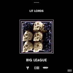 Lit Lords - Big League