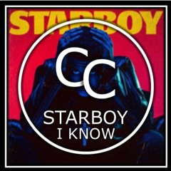 Starboy I Know (CC Remix)