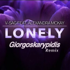 Lonely (Karypidis Remix) - V-Sag Ft. A.Mckay Extended