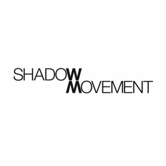 Shadow Movement - Clocker