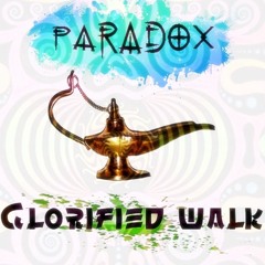 PARADOX - Glorified Walk