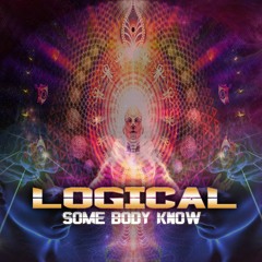 Logical - Some Body Know