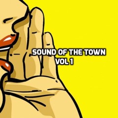 2016 - SOUND OF THE TOWN VOL1 - *FREE DOWNLOAD Jonny Ruiz MIX