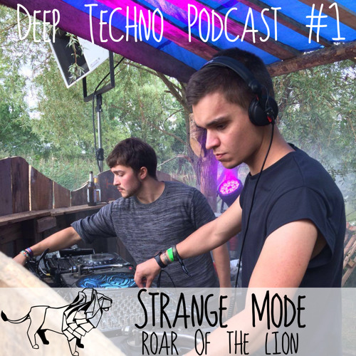 Strange Mode - Deep Techno Podcast #1