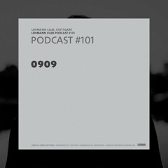 Lehmann Podcast #101 - 0909