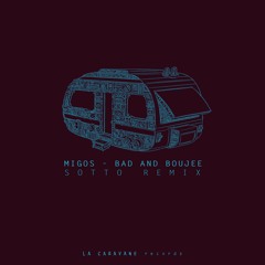 Migos - Bad And Boujee (Sotto Remix)