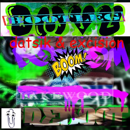 Excision X Datsik- Boom (DMVU REFUCK)***Press BUY for FREE DOWNLOAD***