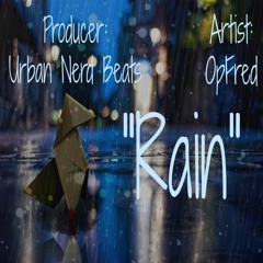 Rain (Prod. By Urban Nerd Beats)