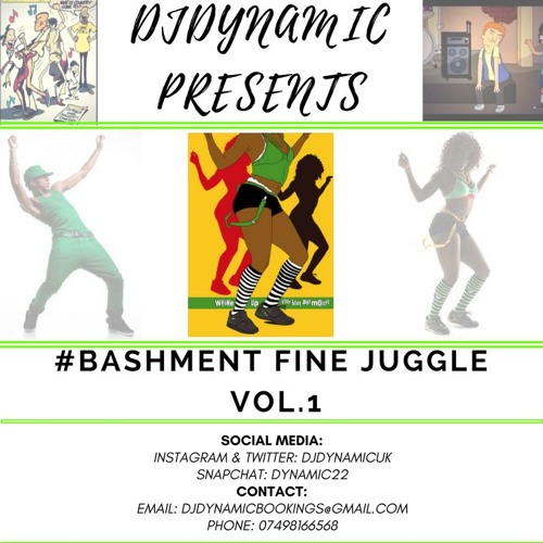 #Bashment Fine Juggle | Vol. 1 | @DJDYNAMICUK (" DJ Dynamic ")