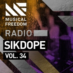 Musical Freedom Radio Episode 34 - Sikdope