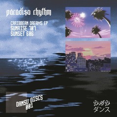 Paradiso Rhythm - Sunset 606