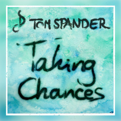 Tom Spander - Taking Chances