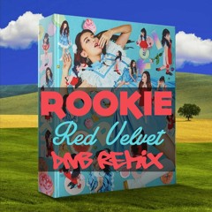 Red Velvet 레드벨벳 Rookie [DnB RemiX]