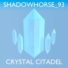Crystal Citadel