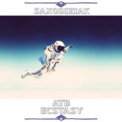 SAXODIZIAK ATB - Ecstasy (Chill In The Sunrise Mix)