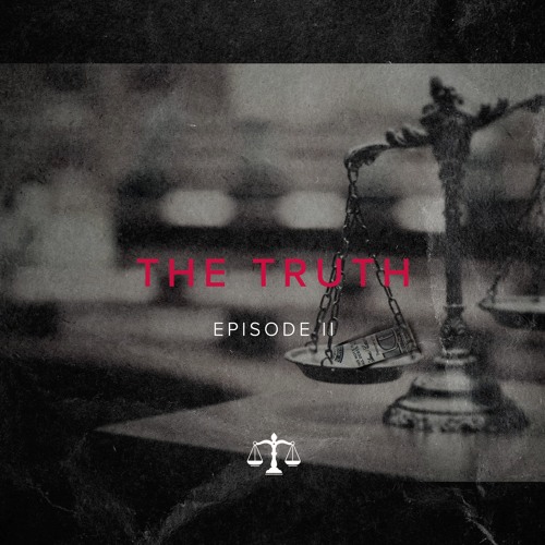 The Truth - Episode 2