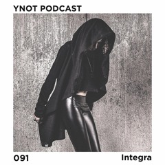 Ynot Podcast 091 : Integra