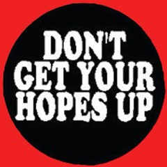Don't Get Your Hopes Up - Red Issue (vol 1)