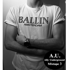 Ally Underground Mixtape 3