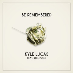Be Rememberd ft. Will Pugh (of Cartel)