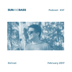 SUNANDBASS Podcast #57 - DJ Delicat