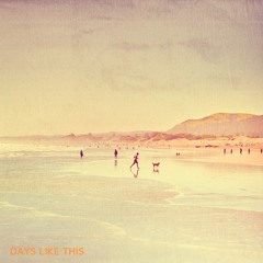 Days Like This (Prod. DG & E)