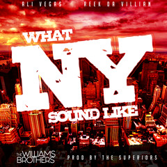 The Williams Bros- What NY Sound Like (prod The Superiors)