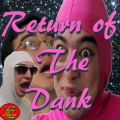 Return of The Dank (World$tar Money Outro sample)