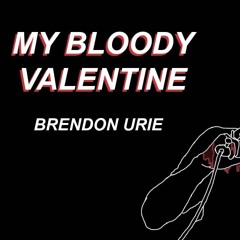 My Bloody Valentine - Brendon Urie