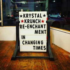 Playlist for Krystal Krunch's re-enchantment workshop - selected by Kelli Cain & Brian Crabtree