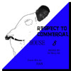 Respect to Commercial House 8